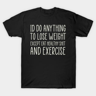 Diet Meme Sarcastic Weightloss Fasting Gym Workout Fitness T-Shirt